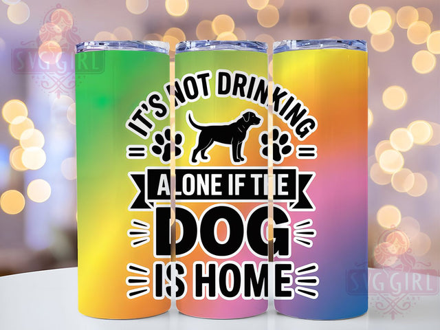 Drinking Alone Dog 20oz Tumbler, Drinking Alone Wrap, Wine Lover Sublimation Design, Sarcastic Quote PNG, Funny Pet Mom Tumbler, 20oz Tumbler Sublimation SvggirlplusArt 