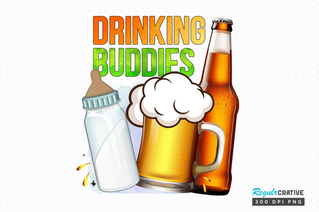 Drinking buddies Sublimation Design Sublimation Regulrcrative 