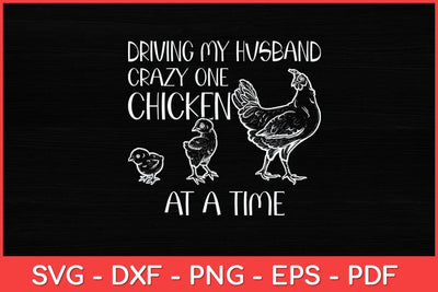 Driving My Husband Crazy One Chicken Funny Svg Design SVG artprintfile 