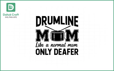 Drumline Mom SVG – Loud & Proud Drumline Mom SVG PNG & EPS V13 SVG dahukdesign 