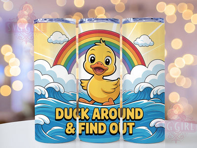 Duck Around & Find Out 20oz Tumbler, Duck Around & Find Out Tumbler, Humor Sublimation Wrap, Animal Lover Design, Cute PNG, 20oz Tumbler Wrap Sublimation SvggirlplusArt 
