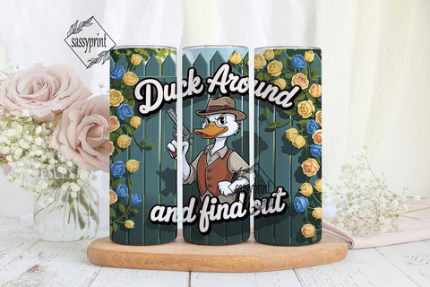 Duck Around Tumbler Wrap 20oz Sublimation sassyprint 