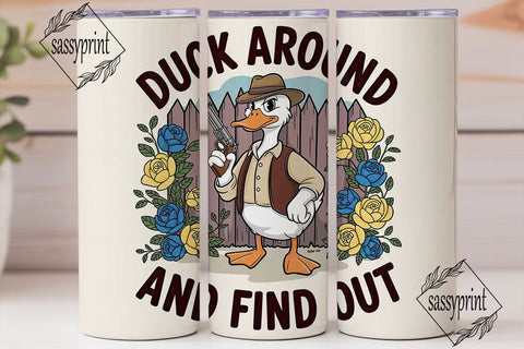 Duck Around Tumbler Wrap 20oz Sublimation sassyprint 