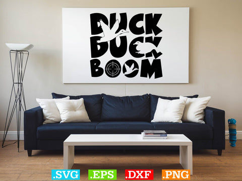 Duck Duck Boom SVG Svg, Duck Hunting SVG, Duck Hunting SVG, Hunting Season SVG SVG Creativeart88 