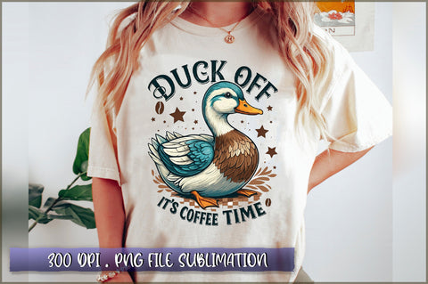 Duck off it's coffee time Sublimation Sublimation Shetara Begum 
