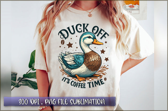 Duck off it's coffee time Sublimation Sublimation Shetara Begum 