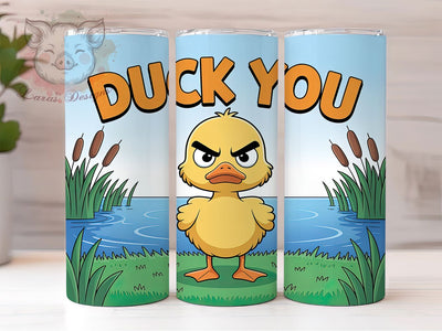 Duck You Funny 20oz Tumbler, Funny Gift, Sublimation Wrap, Sassy Mug, 20oz Tumbler Design, Duck You Quote, Humor Animal Theme Sublimation Lara' s Designs 