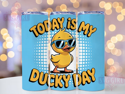 Ducky Day Funny 20oz Tumbler, Ducky Day Tumbler, Humor Sublimation Wrap, Animal Lover Design, Cute PNG, 20oz Tumbler Wrap Sublimation SvggirlplusArt 
