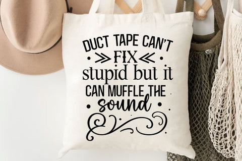 Duct tape cant fix stupid Svg Design SVG Regulrcrative 
