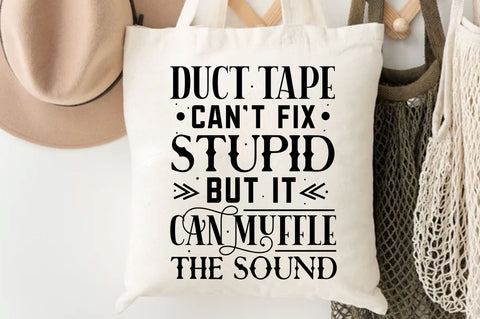 Duct tape cant fix stupid Svg Design SVG Regulrcrative 