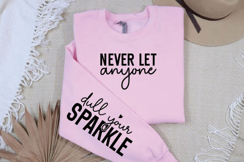 Dull your Sparkle Sleeve SVG Design, Inspirational sleeve SVG, Motivational Sleeve SVG Design, Positive Sleeve SVG SVG Regulrcrative 