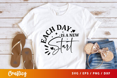 Each day is a new star Svg Design SVG Designangry 
