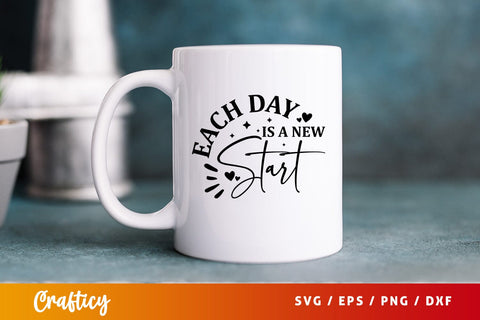 Each day is a new star Svg Design SVG Designangry 