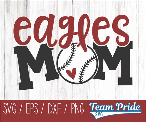 Eagles Baseball Mom SVG Digital Download Printable - SVG, EPS, DXF, PNG SVG Team Pride SVG 