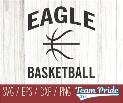 Eagles Basketball SVG Digital Download Printable - SVG, EPS, DXF, PNG SVG Team Pride SVG 