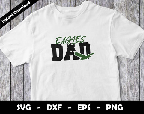 Eagles Dad SVG Cut File, Eagles logo SVG Design, Eagles Dad Football, T-Shirt Sublimation Design Png SVG Arthur Arellano 