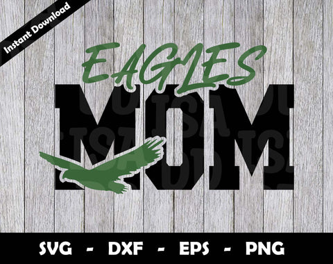 Eagles Mom SVG Cut File, Eagles logo SVG Design, Eagles Mom Football, T-Shirt Sublimation Design Png SVG Arthur Arellano 