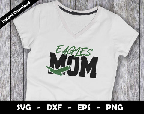 Eagles Mom SVG Cut File, Eagles logo SVG Design, Eagles Mom Football, T-Shirt Sublimation Design Png SVG Arthur Arellano 