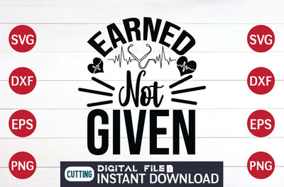 Earned Not Given svg SVG designer krishna 