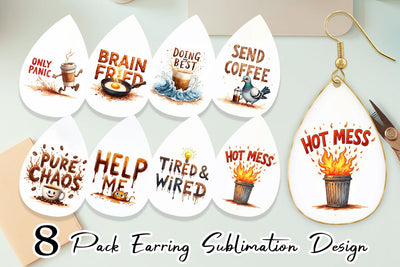 Earring Chaos Caffeine Sarcastic Quotes Sublimation artnoy 