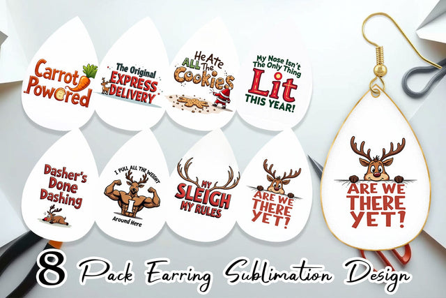 Earring Reindeer Rants Sarcastic Sleigh Puller Quotes Sublimation artnoy 