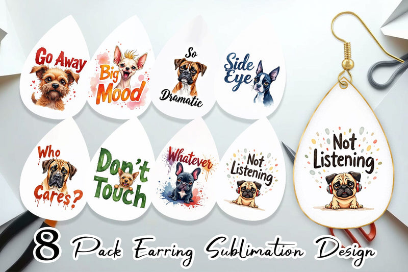 Earring Sassy Attitude Ugly Cute Dog Quotes Sublimation artnoy 