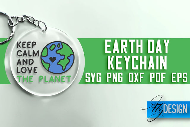 Earth Day Keychain SVG | Earth Day SVG Quotes | SVG File SVG Fly Design 