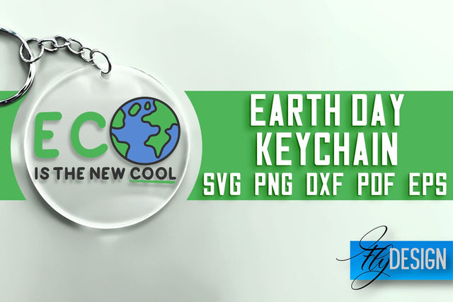 Earth Day Keychain SVG | Earth Day SVG Quotes | SVG File SVG Fly Design 