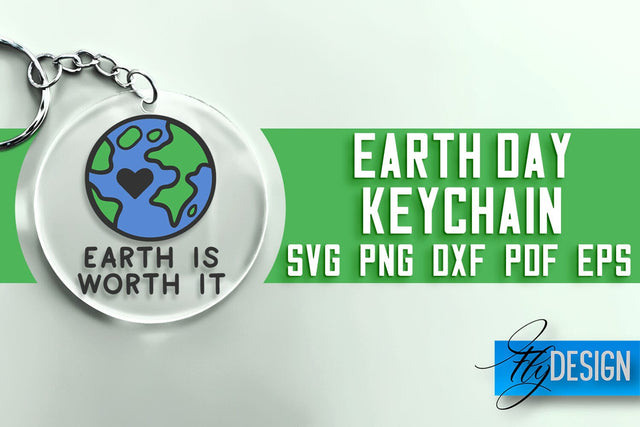 Earth Day Keychain SVG | Earth Day SVG Quotes | SVG File SVG Fly Design 