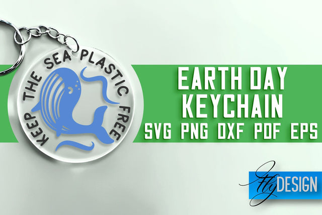 Earth Day Keychain SVG | Earth Day SVG Quotes | SVG File SVG Fly Design 