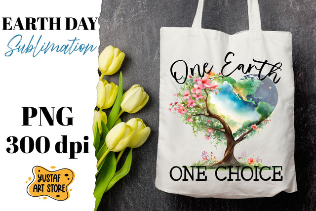 Earth Day sublimation design. One Earth One Choice quote Sublimation Yustaf Art Store 