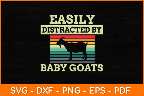 Easily Distracted By Baby Goats Svg Design SVG artprintfile 