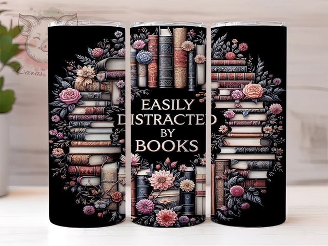 Easily Distracted by Books 20oz Tumbler Png, Straight & Tapered Tumbler Png, Lover Librarian Tumbler Png, Digital Download PNG Sublimation Lara' s Designs 