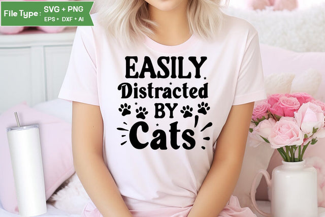 Easily Distracted By Cats SVG Cut File, SVGs,Quotes and Sayings,Food & Drink,On Sale, Print & Cut SVG DesignPlante 503 