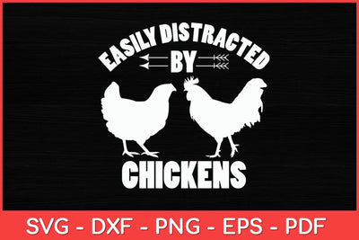 Easily Distracted By Chickens Chicken Hen Lovers Svg Design SVG artprintfile 