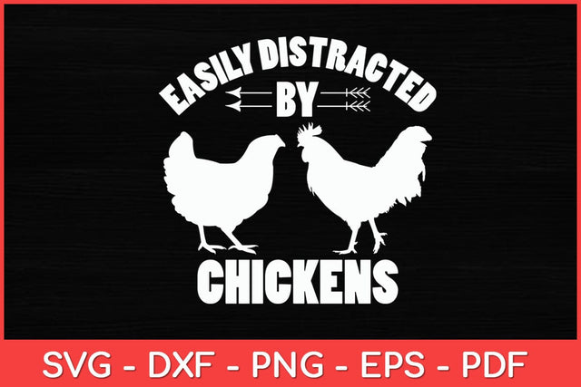 Easily Distracted By Chickens Chicken Hen Lovers Svg Design SVG artprintfile 