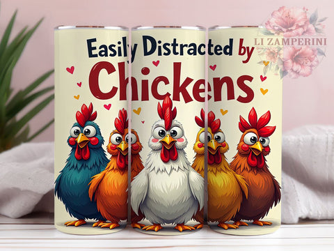 Easily Distracted by Chickens Funny Farm Tumbler, Farm Tumbler, Country Decor, Easily Distracted by Chickens, Sublimation Wrap, Custom Tumbler, Poultry Gift Sublimation Li Zamperini 