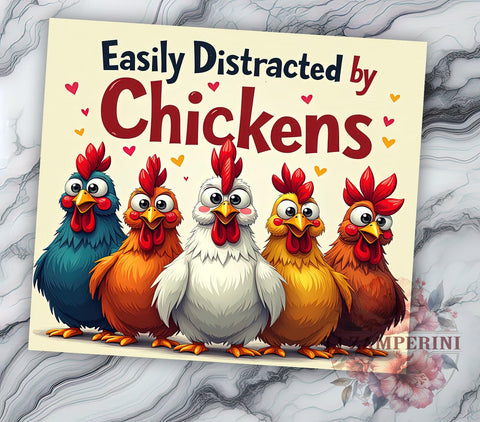 Easily Distracted by Chickens Funny Farm Tumbler, Farm Tumbler, Country Decor, Easily Distracted by Chickens, Sublimation Wrap, Custom Tumbler, Poultry Gift Sublimation Li Zamperini 