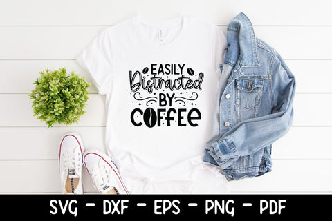 Easily Distracted by Coffee - Sarcastic Saying SVG SVG CraftLabSVG 