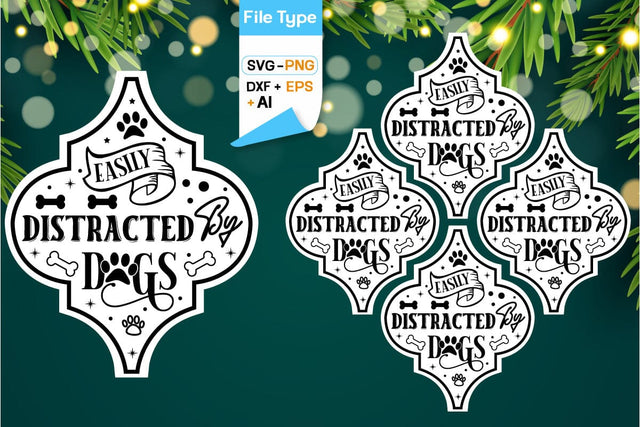 Easily Distracted By Dogs Arabesque SVG, Arabesque SVG Animal Christmas Ornament SVG Design, SVG Cut File, SVGs, Food & Drink, Print & Cut, Quotes and Sayings SVG DesignPlante 503 