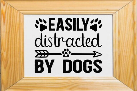 Easily distracted by dogs SVG Angelina750 