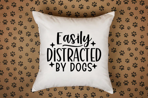 Easily distracted by dogs SVG Design SVG Designangry 