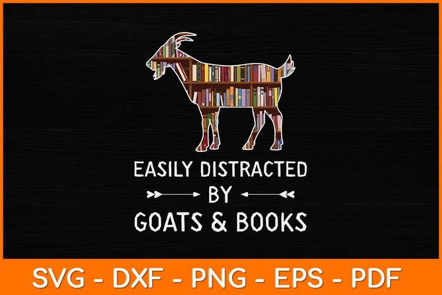 Easily Distracted By Goats And Books Svg Design SVG artprintfile 
