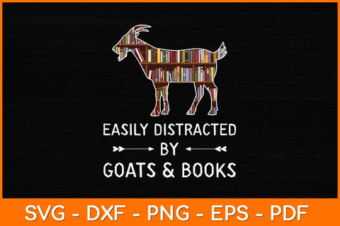 Easily Distracted By Goats And Books Svg Design SVG artprintfile 