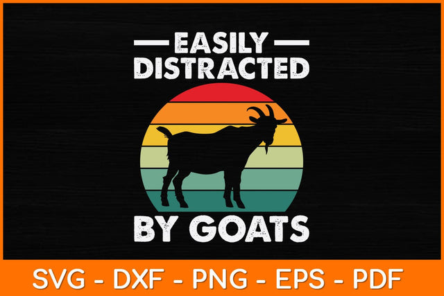 Easily Distracted By Goats Svg Design SVG artprintfile 