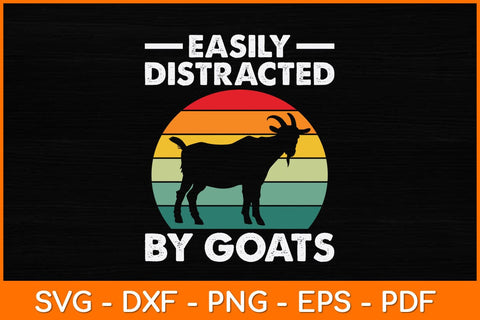 Easily Distracted By Goats Svg Design SVG artprintfile 