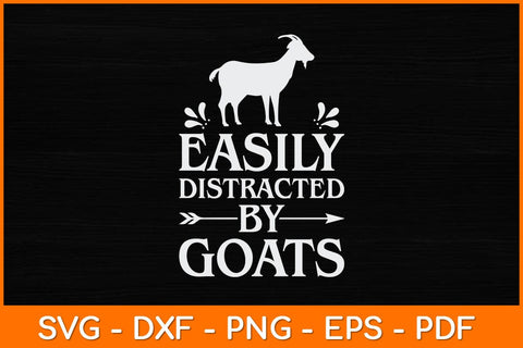 Easily Distracted By Goats Svg Design SVG artprintfile 