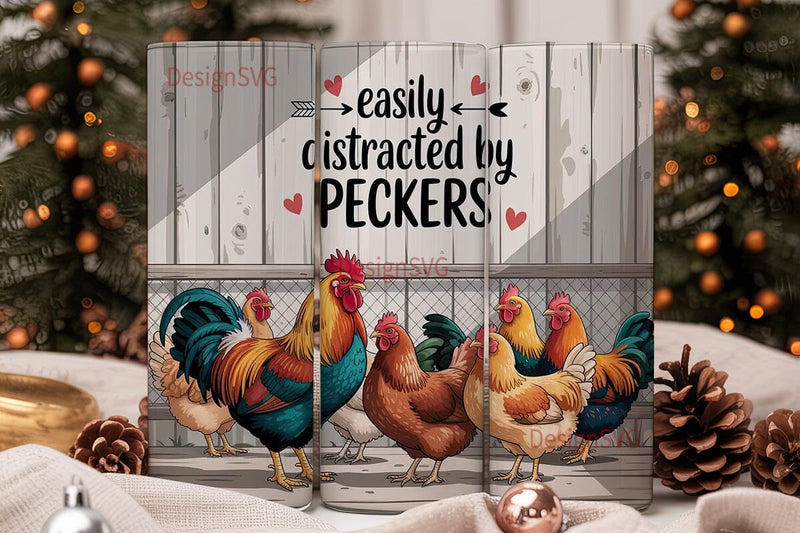 Easily Distracted by Peckers Tumbler Sublimation DesignSVG 