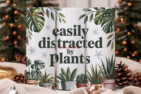 Easily Distracted by Plants 20oz Tumbler Sublimation DesignSVG 