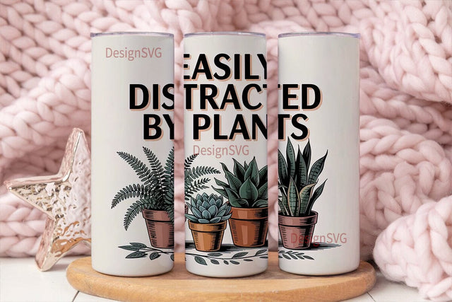 Easily Distracted By Plants 20oz Tumbler Sublimation DesignSVG 